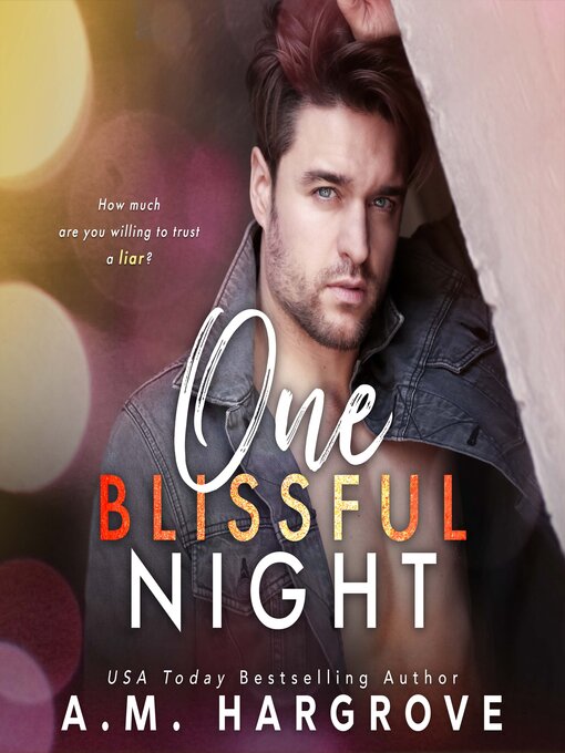 Title details for One Blissful Night by A.M. Hargrove - Available